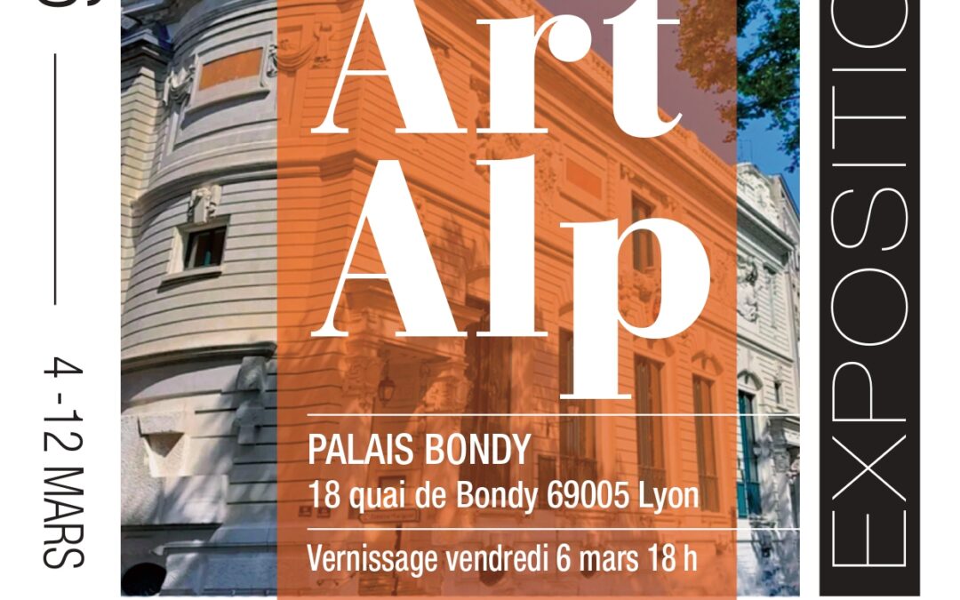 ART&rsquo;ALP -Lyon 4/12 mars 2026